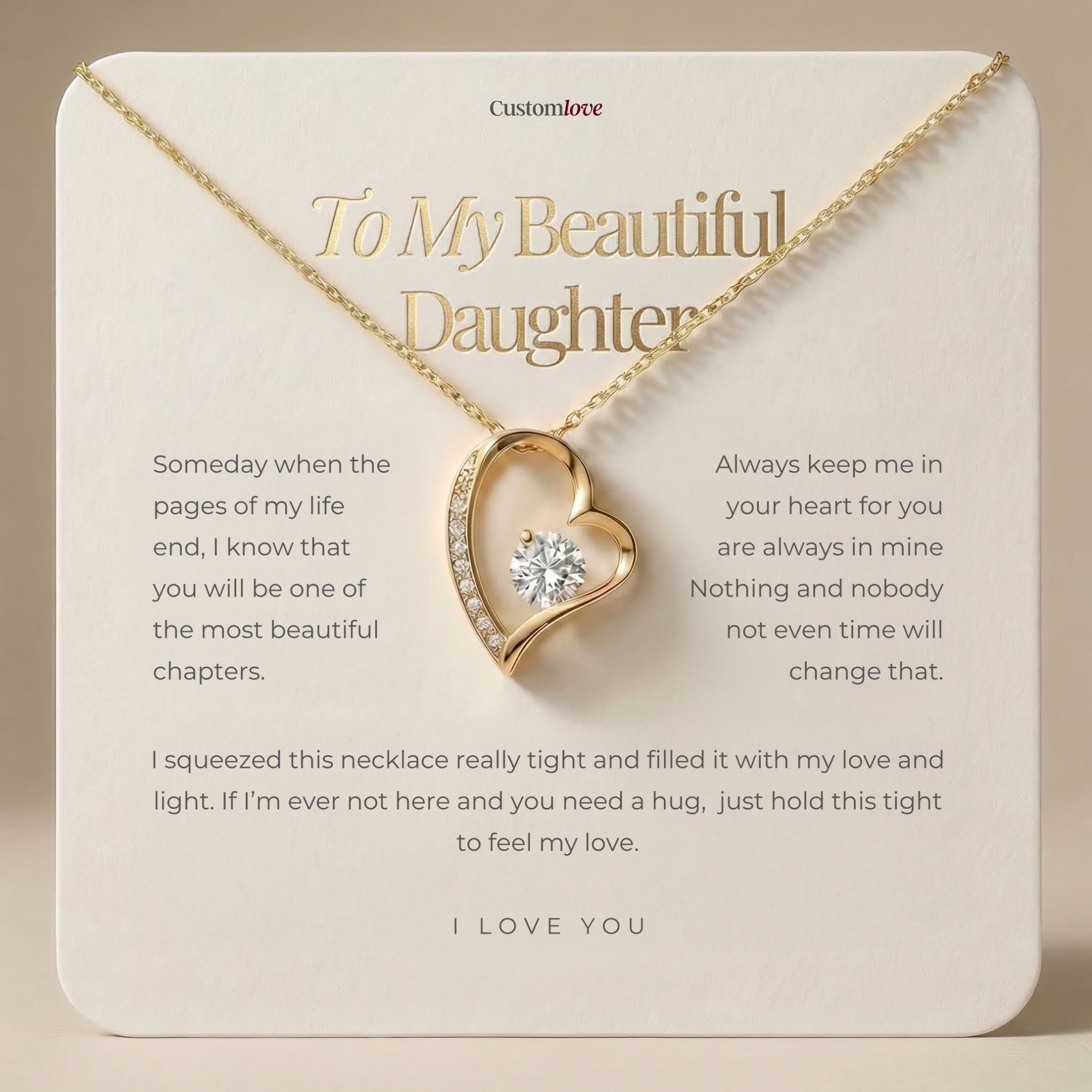 To My Beautiful Daughter - I love you - Forever Love Necklace