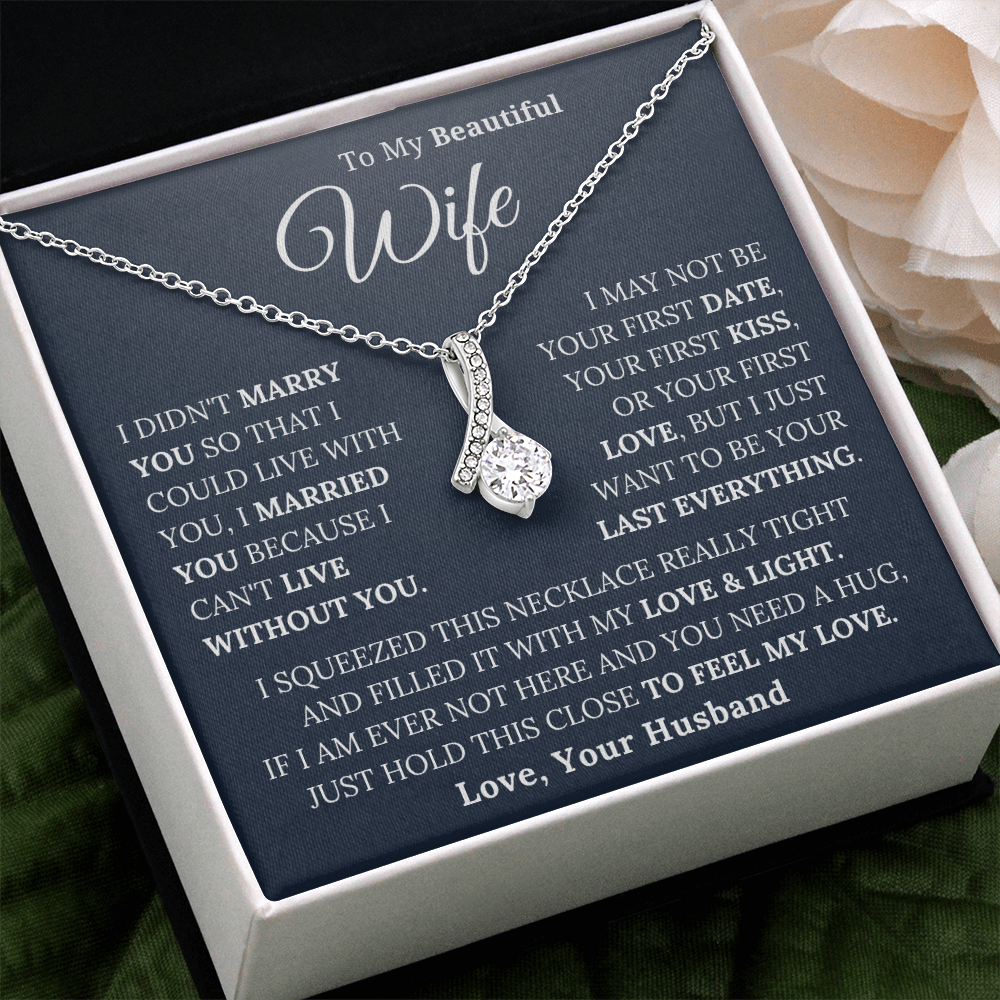 To My Beautiful Wife - Keep This Close And Feel My Love - Alluring Beauty Necklace