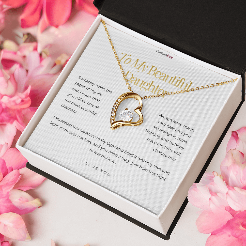 To My Beautiful Daughter - I love you - Forever Love Necklace