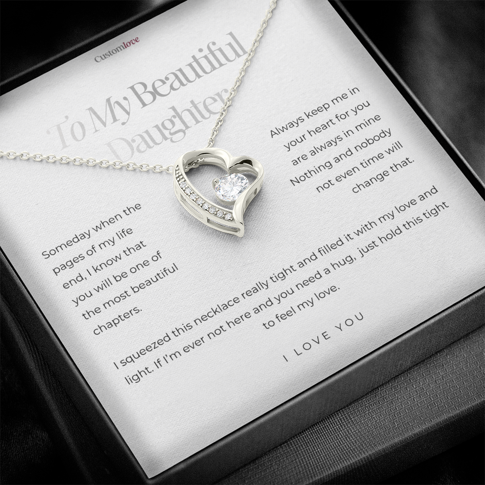 To My Beautiful Daughter - I love you - Forever Love Necklace