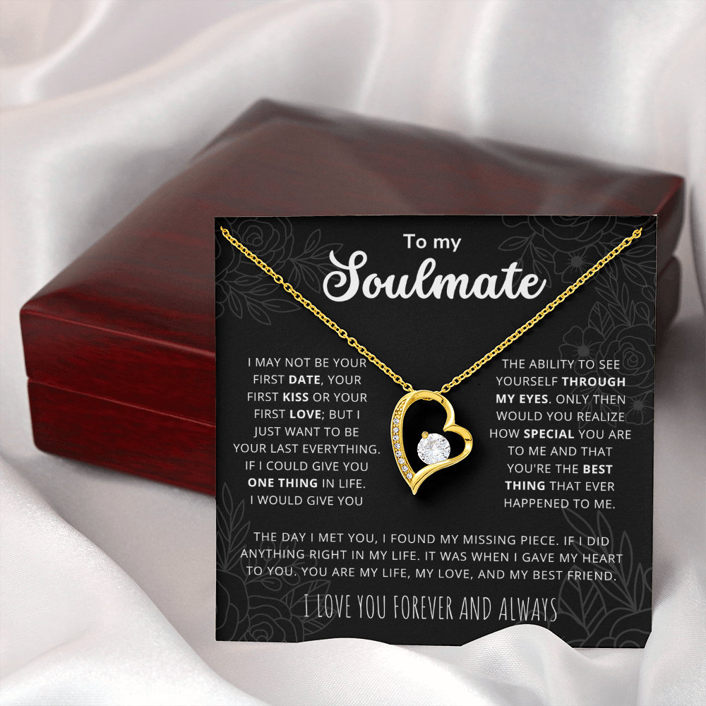To My Soulmate - You are my love, my life, my best friend - Heart Necklace